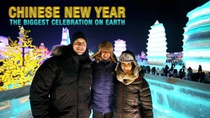 Chinese New Year: The Biggest Celebration on Earth