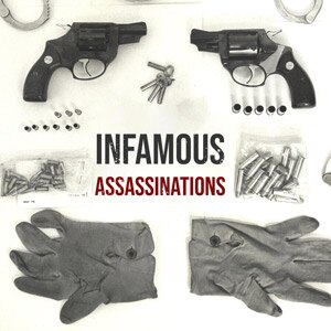 Infamous Assassinations